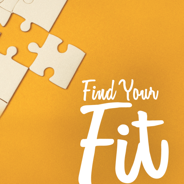 A yellow background with a white puzzle edge in the top corner, with a puzzle piece that fits the puzzle placed next to it.  The caption says, "Find your Fit."