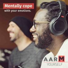 two men smiling and laughing. One has headphones on. Text on the image says: 'Mentally cope with your emotions. AARM yourself.'