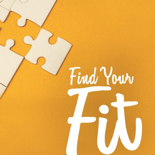 A yellow background with a white puzzle edge in the top corner, with a puzzle piece that fits the puzzle placed next to it.  The caption says, "Find your Fit."